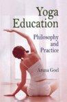 Yoga Education : Philosophy And Practice 01 Edition