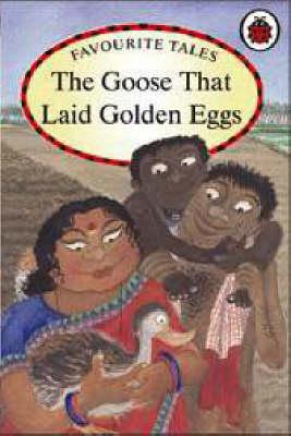 The Goose That Laid Golden Eggs (Favourite Tales)