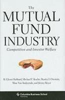 The Mutual Fund Industry: Competition and Investor Welfare