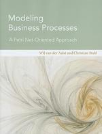 Modeling Business Processes: A Petri Net-Oriented Approach