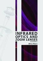 INFRARED OPTICS & ZOOM LENSES, 2/ED 2nd Revised edition Edition
