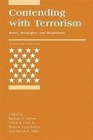 Contending with Terrorism: Roots, Strategies, and Responses New Edition