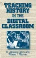 Teaching History in the Digital Classroom New edition Edition