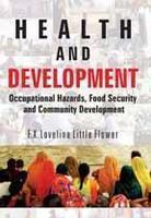 Health And Development: Occupational Hazards, Food Security And Community Development 