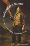 Cultural Revolutions: Everyday Life and Politics in Britain, North America, and France