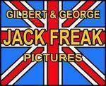 Gilbert & George: Jack Freak Pictures 2008 Edition