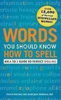 Words You Should Know How to Spell: An A to Z Guide to Perfect Spelling