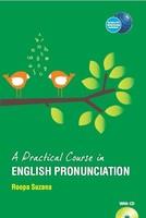 A Practical Course in English Pronunciation 1st Edition