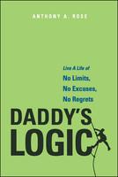 Daddy's Logic 1st  Edition