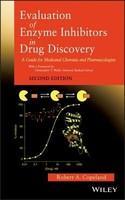 Evaluation of Enzyme Inhibitors in Drug Discovery: A Guide for Medicinal Chemists and Pharmacologists 0002 Edition