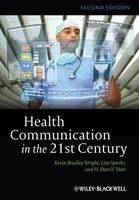 Health Communication in the 21st Century 0002 Edition