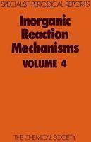 Inorganic Reaction Mechanisms: Volume 4 1st Edition. Edition