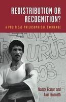 Redistribution or Recognition?: A Political-Philosophical Exchange New ed Edition