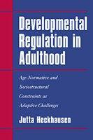 Developmental Regulation in Adulthood New Ed Edition