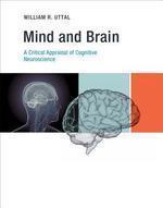 Mind and Brain: A Critical Appraisal of Cognitive Neuroscience