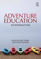 Adventure Education: An Introduction