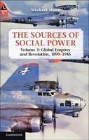 The Sources of Social Power : Global Empires and Revolution, 1890 - 1945