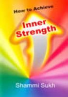 How to Achieve Inner Strength