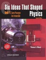 Six Ideas that Shaped Physics Unit T: Some Processes are Irreversible 2nd  Edition