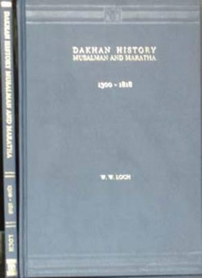 Dakhan History Musalman and Maratha (AD 1300-1818)