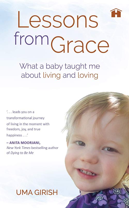 Lessons from Grace - What a Baby Taught Me About Living and Loving