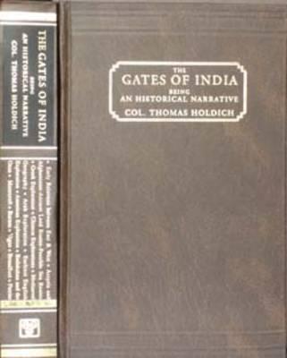 The Gates of India: Being an Historical Narrative