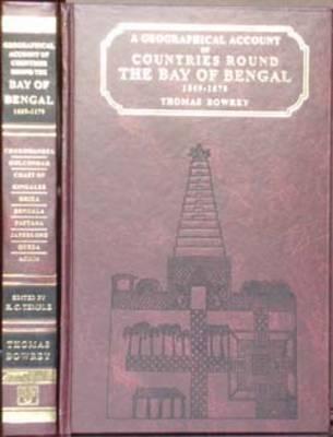 Geografical Account of Countries Round the Bay of Bengal 1669 to 1679