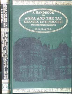 Handbook to Agra and the Taj - Sikandra, Fatehpur - Sikri