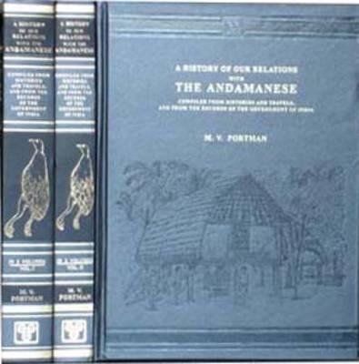 History of Our Relations with Andamanese, 2 vols.