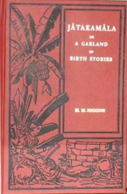 Jatakamala, Or, a Garland of Birth Stories