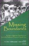 Missing Boundaries: Refugees, Migrants, Stateless and Internally Displaced Persons in South Asia 01 Edition