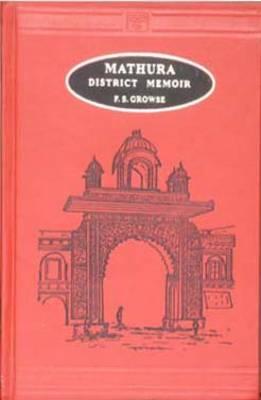 Mathura - A District Memoir