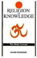 Religion as Knowledge-The Hindu Concept 2Rev Ed Edition
