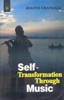 Self-Transformation Through Music New Ed Edition