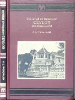 Pictures of Buddhist Ceylon and Other Papers
