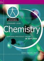 Chemisty-Standard Level-Pearson Baccaularete for Ib Diploma Programs