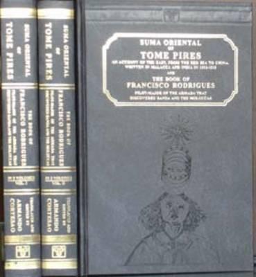 The Suma Oriental of Tome Pires, 1512-1515 (2 Volume Set)