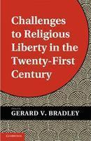 Challenges to Religious Liberty in the Twenty-First Century