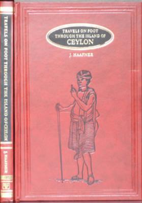 Travels on Foot Through the Island of Ceylon