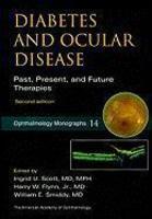Diabetes and Ocular Disease: Past, Present, and Future Therapies 0002 Edition
