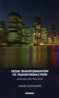 From Transformation to Transformaction: Methods and Practices