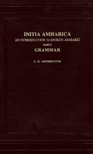 Initia Amharica (Introduction to Spoken Amharic) (Pt. 1)