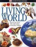 LIVING WORLD (DK EYEWITNESS BOOKS) 01 Edition