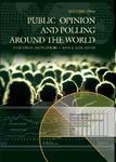Public Opinion and Polling Around the World: A Historical Encyclopedia Set of 2 Volumes Edition