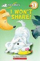 SCHOLASTIC READER-1 NOODLES I WONT SHARE