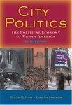 City Politics: The Political Economy of Urban America 6th Edition