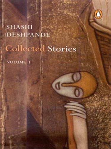 Shashi Deshpande: Collected Stories