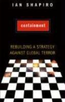 Containment: Rebuilding a Strategy Against Global Terror annotated edition Edition