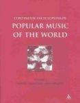 Continuum Encyclopedia of Popular Music of the World Part 1 Media, Industry, Society: Volume I