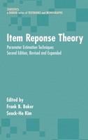 Item Response Theory: Parameter Estimation Techniques, Second Edition 0002 Edition